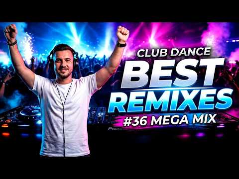 Music Mix 2026 36 Party Club Dance 2026 Best Remixes Of Popular Songs 2025 MEGAMIX DJ Silviu M
