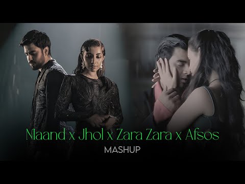 Maand X Jhol X Zara Zara Ultimate Mashup Rviee Chill Music