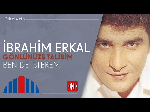 İbrahim Erkal Ben De İsterem Official Audio