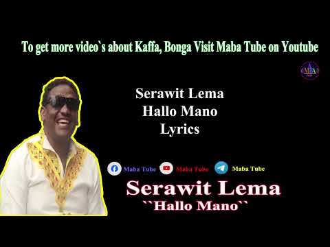Serawit Lema Hallo Mano ሰራዊት ለማ ሃሎ ማኖ