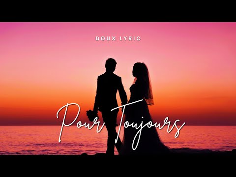 Pour Toujours Chanson De Mariage Emouvante Pour Dire Oui