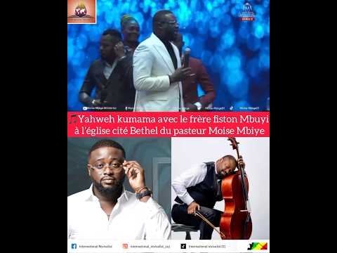 Yahweh Kumama Avec Le Frère Fiston Mbuyi à L église Cité Bethel Du Pasteur Moise Mbiye Yahweh Kumama Avec Le Frère Fiston Mbuyi à L église Cité Bethel Du Pasteur Moise Mbiye
