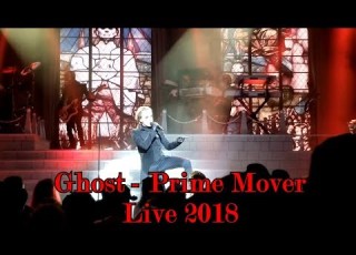  Ghost Prime Mover Live 2018 Multicam Great Audio