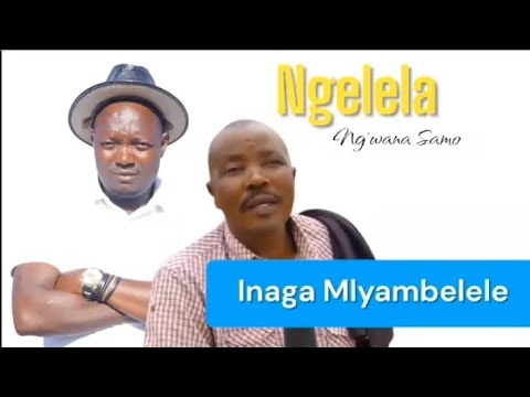 NGELELA INAGA MLYAMBELELE NAMPIGA 2026