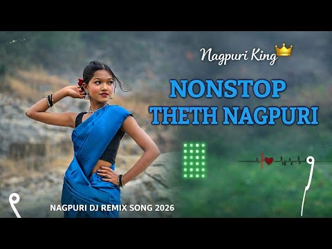 Nonstop Thetha Nagpuri Song New Trending Nagpuri DJ Remix 2026