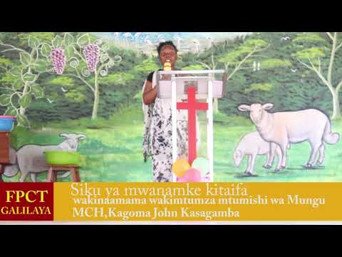 SIKU YA WAKINA MAMA KITAIFA KATIKA KANISA LA FPCT GALILAYA MANISPAA YA KAHAMA MKOANI SHINYANGA