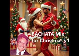  DJ Michbuze Bachata For Christmas English Mix Vol 1 Feliz Navidad Navideña Merry Xmas Joyeux