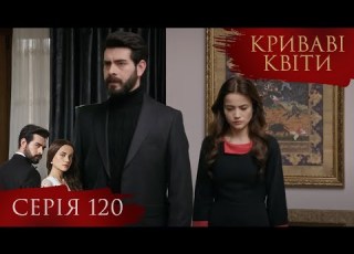  BLOOD FLOWERS Episode 120 Turkish TV Series TV Series