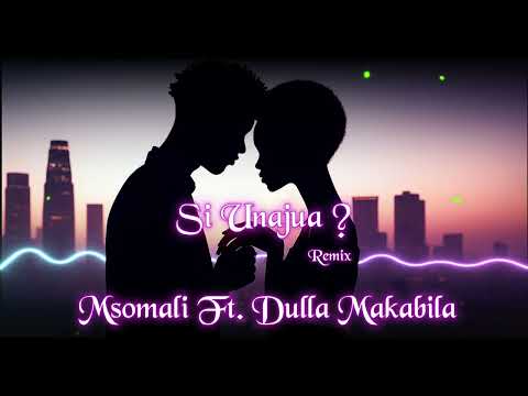 Msomali Ft Dulla Makabila Si Unajua Remix Official Audio Msomali Ft Dulla Makabila Si Unajua Remix Official Audio
