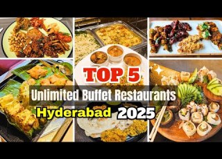  Top 5 Unlimited Buffet Restaurants Hyderabad 2025 The BEST 5 Buffet Restaurants In 2025 Hyderabad