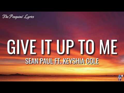 Sean Paul When You Gonna Give It Up To Me Lyrics Ft Keyshia Cole