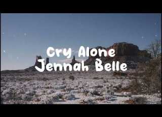Cry Alone By Jennah Bell