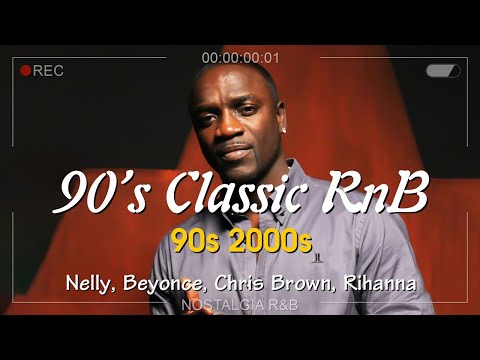 Nostalgia R B Classic 90 S 2000 S MixAkon Nelly Beyonce Chris Brown Mariah Carey Rihanna Nostalgia R B Classic 90 S 2000 S MixAkon Nelly Beyonce Chris Brown Mariah Carey Rihanna