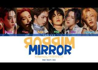  P1Harmony 피원하모니 Mirror Mirror Color Coded Lyrics HAN ROM ENG