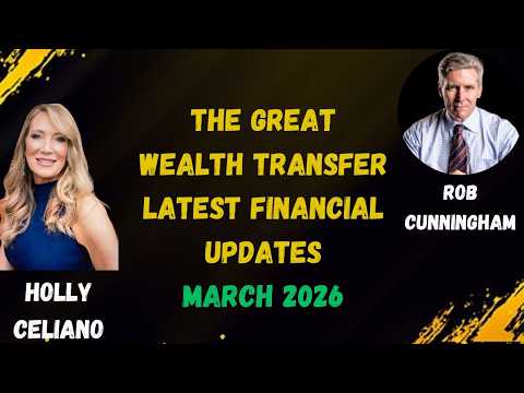 Holly Celiano Rob Cunningham Discuss The Latest Great Wealth Transfer Financial Updates