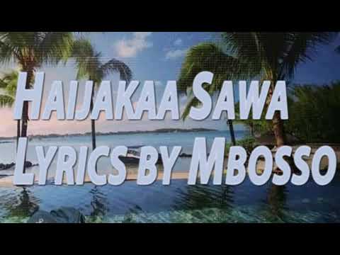 Mbosso Haijakaa Sawa Lyrics