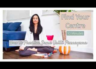  Find Your Centre How To Practice Sama Vritti Pranayama Box Breath 10 Minutes Yoga With Jaina