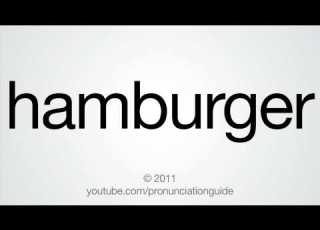 How To Pronounce Hamburger