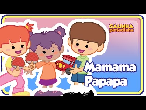 Mamama Papapa Galinha Pintadinha 3 OFICIAL