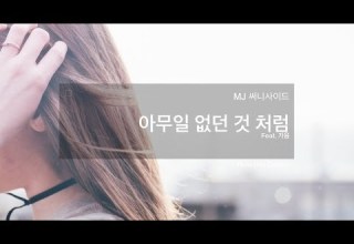 MJ 써니사이드 아무일 없던 것 처럼 Feat 가음 Lyric Video