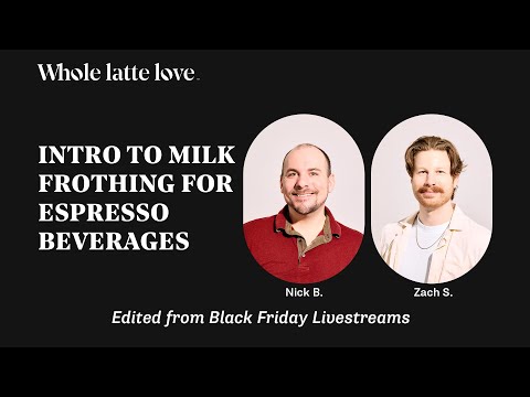 Intro To Milk Frothing For Espresso Beverages
