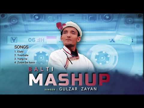 Balti Mashup Gulzar Zayan Ladakhi Mashup Balti Mashup Gulzar Zayan Ladakhi Mashup