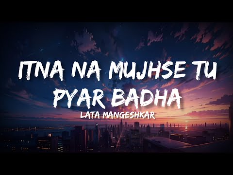 Itna Na Mujhse Tu Pyar Badha Lata Mangeshkar Talat Mahmood Chaaya Sunil Dutt Rhythm Hub