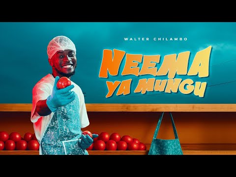 Walter Chilambo Neema Ya Mungu Visualizer