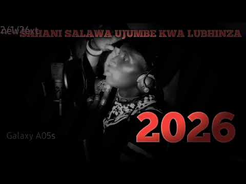Sahani Salawa Ujumbe Wa Lubhinza 2026