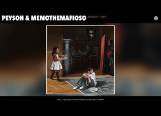 Peysoh MemoTheMafioso Minus 1 Opp Official Audio