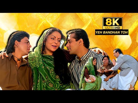Yeh Bandhan Toh Pyar 8K Full Video Song Shahrukh Khan Salman Khan Kumar Sanu Alka Y Udit N