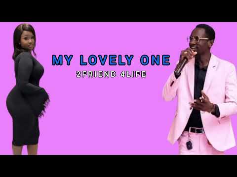 2friend 4Life My Lovely One South Sudan Music