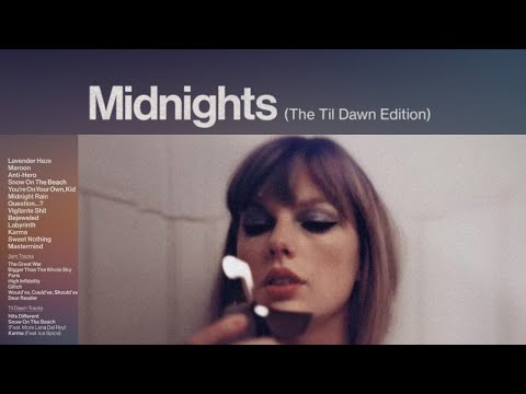 Taylor Swift Midnights The Til Dawn Edition Full Album