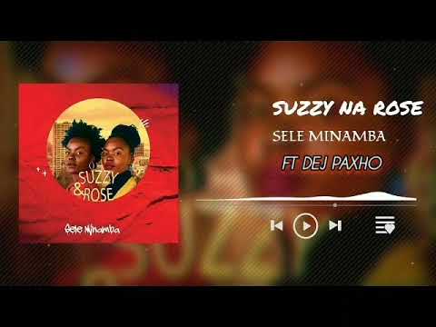 SELE MINAMBA Ft DJ Paxho Minander SUZI Na ROSE Official Audio December 18 2025