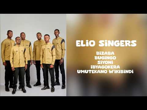 PLAYLIST OF ELIO SINGERS CHOIR KIGESE SDA Church
