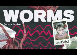  NOAHFINNCE WORMS In My Brain Visual