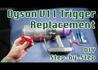  How To Replace Dyson Cordless Vacuum V10 V11 Trigger DIY Repair Step By Step