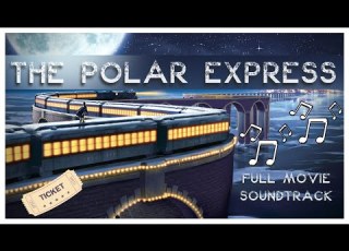 The Polar Express Full OST Soundtrack Movie Christmas 2004