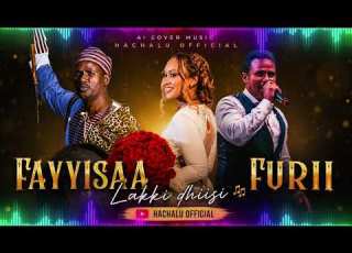 Fayyisa Furii Official Lakki Dhiisi Ai Cover Music 2026 HachaluOfficial