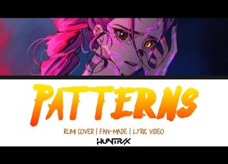  Patterns By Rumi Fanmade Song Lyric Video KPop Demon Hunters