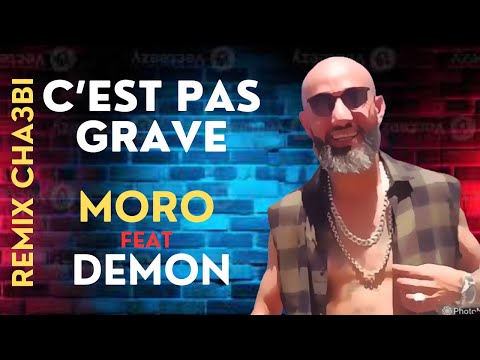 MORO FT DEMON C Est Pas Grave Remix Cha3bi By KRM A MUSIC