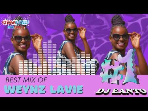 Best Of WEYNZ LAVIE Mix Tape 2026 HIT SONG S TRAP RAP STORMSTREET MIX VIBE S MDJ EANTO