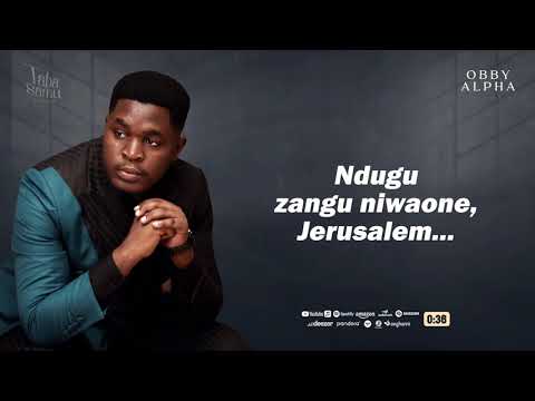Obby Alpha Jerusalem Official Lyrics Obby Alpha Jerusalem Official Lyrics
