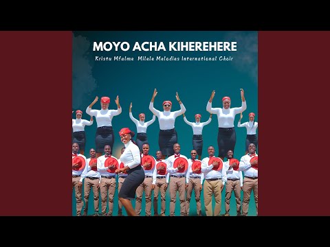Moyo Acha Kiherehere