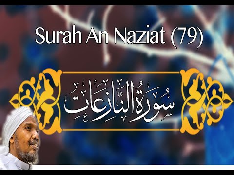 Surah Nazi At Chapter 79 Translation Ll سورة النازعات Ll Sh Abdul Rashid Ali Sufi