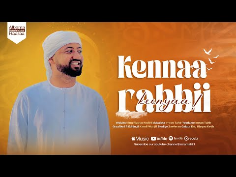 Nashiidaa Haaraa KENNAA RABBII KEENYAA Imran Tahir Rizqu Kedir 2018