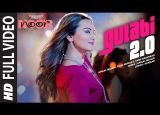 Noor Gulabi 2 0 Full Video Song Sonakshi Sinha Amaal Mallik Tulsi Kumar Yash Narvekar