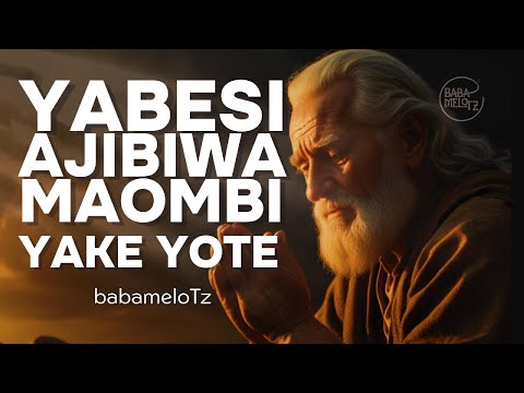 AJABU SANA YABESI AJIBIWA MAOMBI YAKE YOTE BY BABAMELOTZ