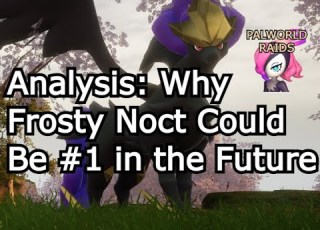  Why Frostallion Noct Could Up End Up At 1 Palworld Raids
