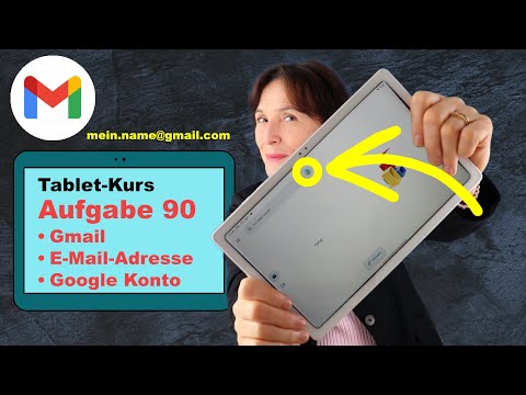 Tablet Kurs Teil 90 Gmail Und Wo Finde Ich Meine E Mail Adresse Dazu Tablet Einfach Erklärt